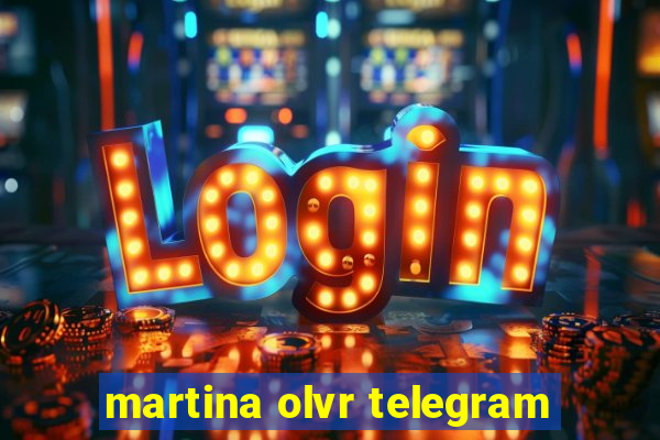 martina olvr telegram